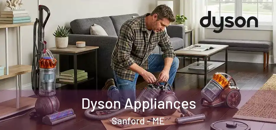 Dyson Appliances Sanford - ME
