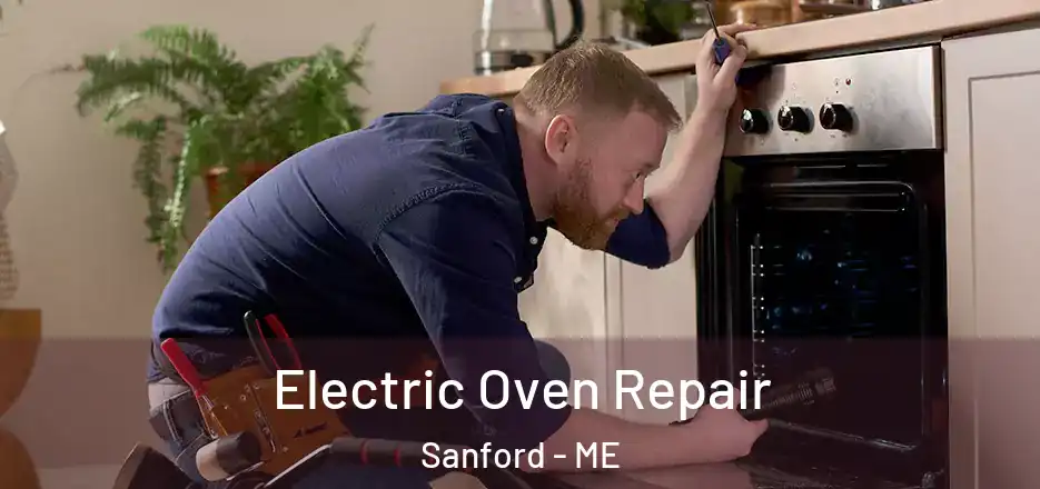 Electric Oven Repair Sanford - ME