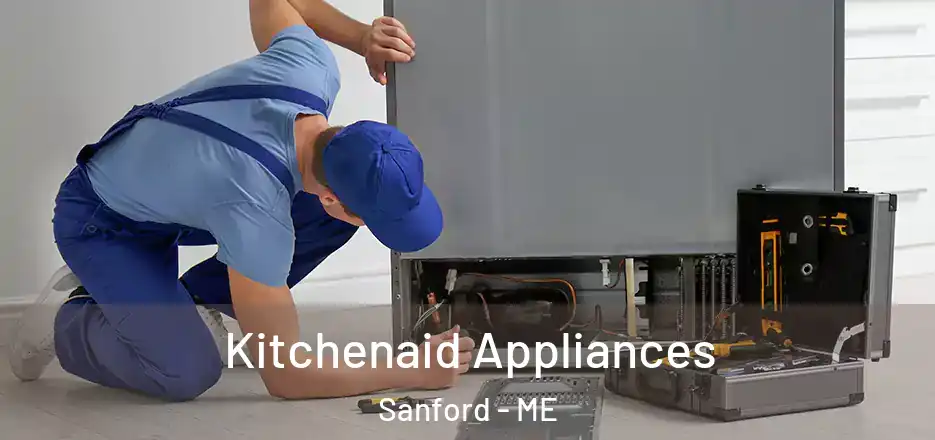  Kitchenaid Appliances Sanford - ME