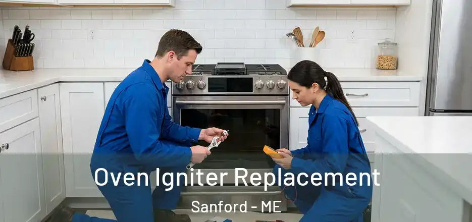  Oven Igniter Replacement Sanford - ME