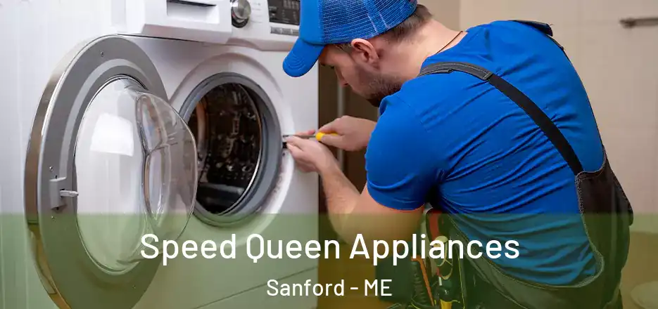  Speed Queen Appliances Sanford - ME